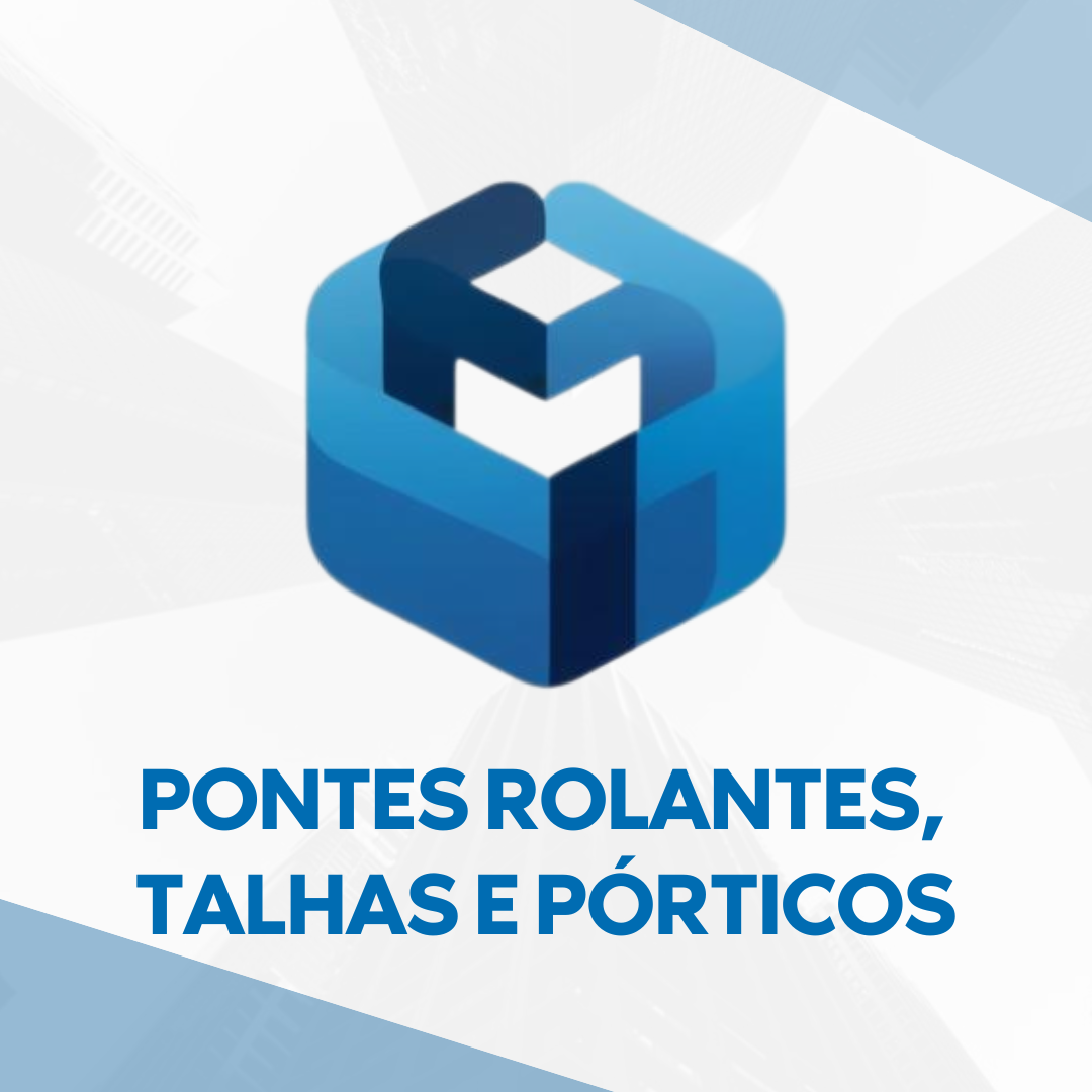 Pontes Rolantes, Talhas e Pórticos